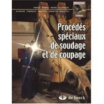 livre soudure procédés spéciaux de soudage et de coupage