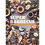 livre recette barbecue super barbecue raphael guillot
